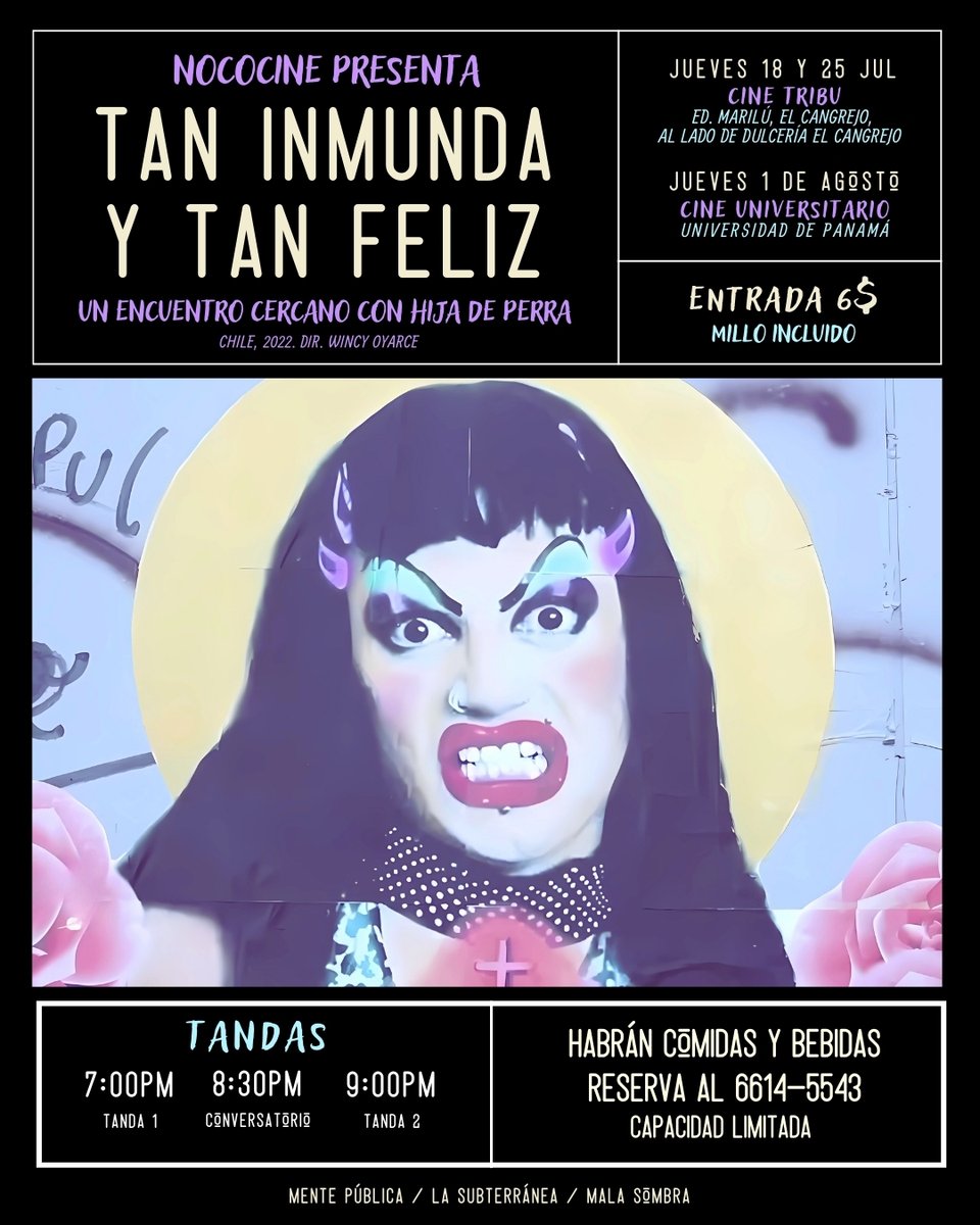 ¡Tenemos NOCOCINE este mes! 
Con la película Tan Inmunda y Tan Feliz
Te esperamos este Jueves 18 de Julio en Cine Tribu, El Cangrejo para que descubras a este personaje disidente  e icónico: Hija de Perra
