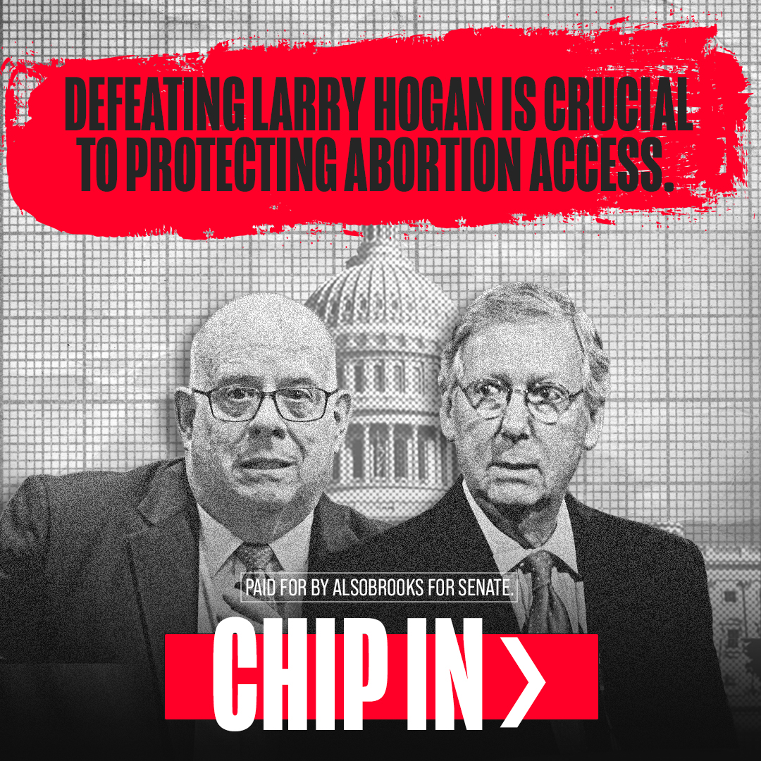 AlsobrooksForMD's tweet photo. Reproductive justice is more than just a political talking point to me. I believe in defending it across the country. Larry Hogan would be a vote for a GOP Senate majority that is dead set on passing a national abortion ban. Can you chip in $5 to help set the record straight?