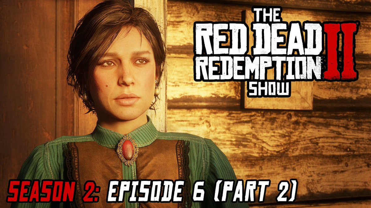 TheRDR2Show's tweet photo. Part 2 of "Season 2: Episode 6 - We Loved Once and True" premieres on our YouTube at 1 pm on Saturday! Make sure to get notified so you don't forget 🤠 https://t.co/Hugwk1YXzM https://t.co/SRXOt1KAZz