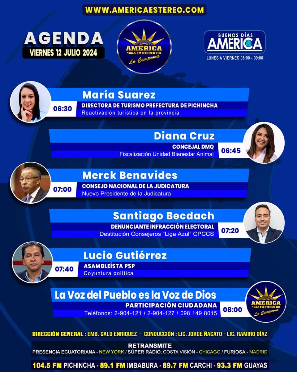 📰 [AGENDA]
🗓 Viernes 12 de Julio 2024
📻 104.5FM
🔴 Noticias de actualidad #nacional e #internacional en #BuenosDíasAmérica 
#MaríaSuarez
#DianaCruz
#MerckBenavides
#SantiagoBecdach
#LucioGutíerrez
<a href="/GaloWEnriquez1/">Galo W. Enriquez E.Mag.</a> 

#analista #politica  #noticias #entrevistas #radionoticias