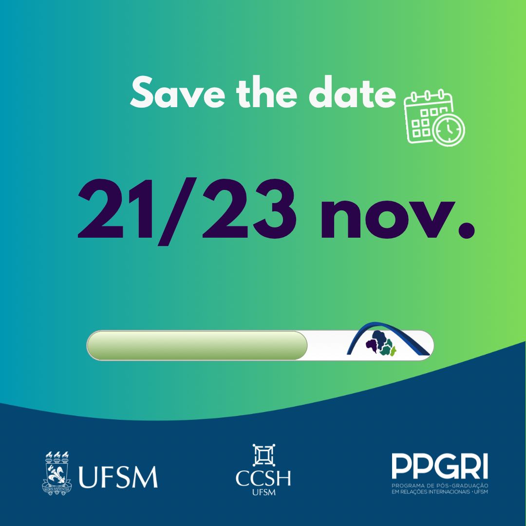 📌 SAVE THE DATE 📌

📢 É com grande prazer que o Programa de Pós-Graduação em Relações Internacionais da UFSM divulga o seu II Seminário Internacional Saberes do Sul Global!

🌐 O evento proporcionará um espaço de encontro para toda comunidade acadêmica.

📅: 21, 22 e 23/11/2024