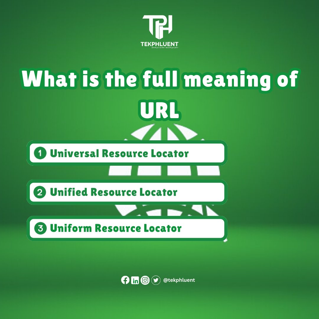 tekphluent's tweet image. What&apos;s the full meaning of URL?

1️⃣ Universal Resource Locator
2️⃣ Unified Resource Locator
3️⃣ Uniform Resource Locator

Comment your guess below! 🌐✨ 

#TechTrivia #LearnWithTekPhluent #TechKnowledge