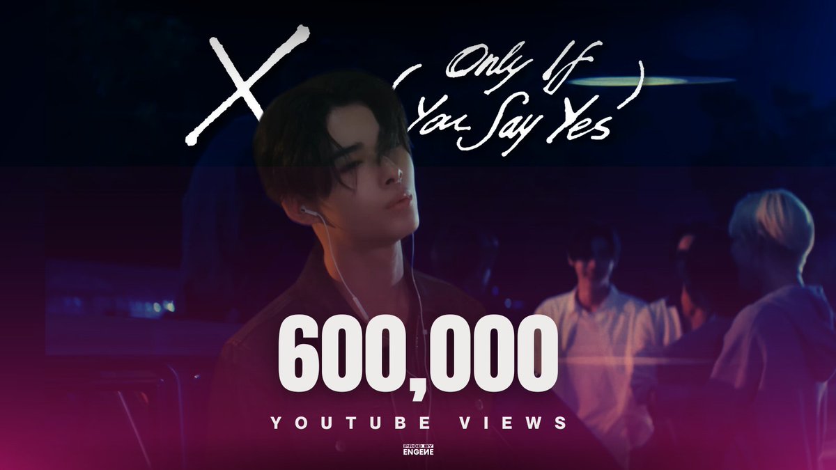 ENHYPEN's 'XO (Only If You Say Yes) Official MV ' has now reached 600,000 views with over 335k likes on YouTube! 🔥 

ENGENEs, keep streaming!

🔗: youtu.be/FPDYeRk2PO8  

XO OUT NOW
#ROMANCE_UNTOLD #ROMANCE_UNTOLD_OutNow #ENHYPEN_XO #OnlyIfYouSayYes #ENHYPEN #엔하이픈