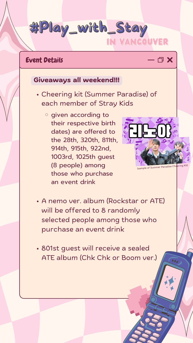 springswhisper's tweet photo. #Play_With_STAY in Vancouver 🇨🇦
Come visit #kitcafe in #burnaby on Aug 2-4 to celebrate STAYWEEEK with a weekend of Lollapalooza, PC trading and giveaways
For those who are interested in preordering the cheering kit and griptok for pickup at the cafe, an order form will be available shortly.
#skz #straykids #cupsleeve #vancouver #canada #lollapalooza