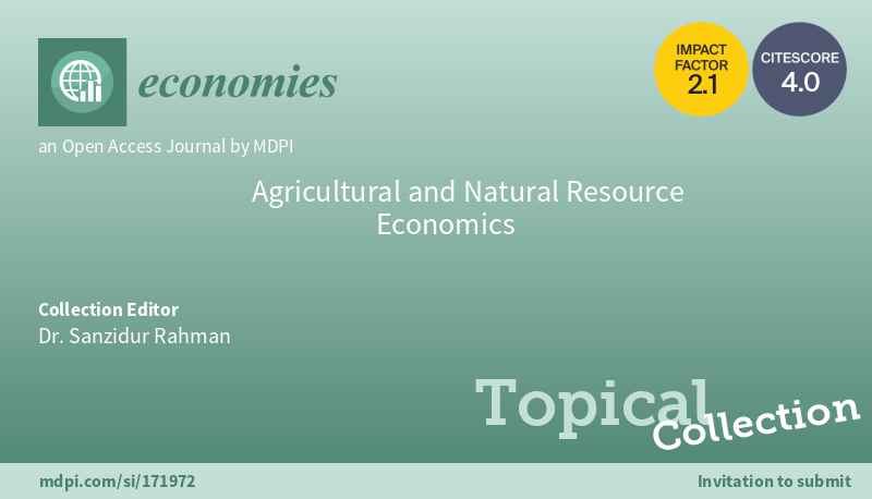 Economies_MDPI's tweet photo. #callforpaper
Topical Collection "Agricultural and Natural Resource Economics" welcomes your reading and contribution
Edited by Dr. Sanzidur Rahman, including 5 papers
#Agricultural #Natural_Resource #Income_Inequality
https://t.co/9UjpTD0ROl
@MDPISocialsci https://t.co/ljXqEnMFff