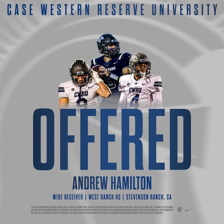 Andrew Hamilton (@andrewh_2025) on Twitter photo I’m honored to announce I've received an offer from Case Western Reserve University! Thank you <a href="/jefframsey8/">Jeff Ramsey</a> for this opportunity! <a href="/CWRUFootball/">CWRU Football</a> <a href="/WestRanchFB/">West Ranch Football</a> #BlueCWRU #RollSpartans <a href="/GregBiggins/">Greg Biggins</a> <a href="/adamgorney/">Adam Gorney</a> I’m honored to announce I've received an offer from Case Western Reserve University! Thank you <a href="/jefframsey8/">Jeff Ramsey</a> for this opportunity! <a href="/CWRUFootball/">CWRU Football</a> <a href="/WestRanchFB/">West Ranch Football</a> #BlueCWRU #RollSpartans <a href="/GregBiggins/">Greg Biggins</a> <a href="/adamgorney/">Adam Gorney</a>