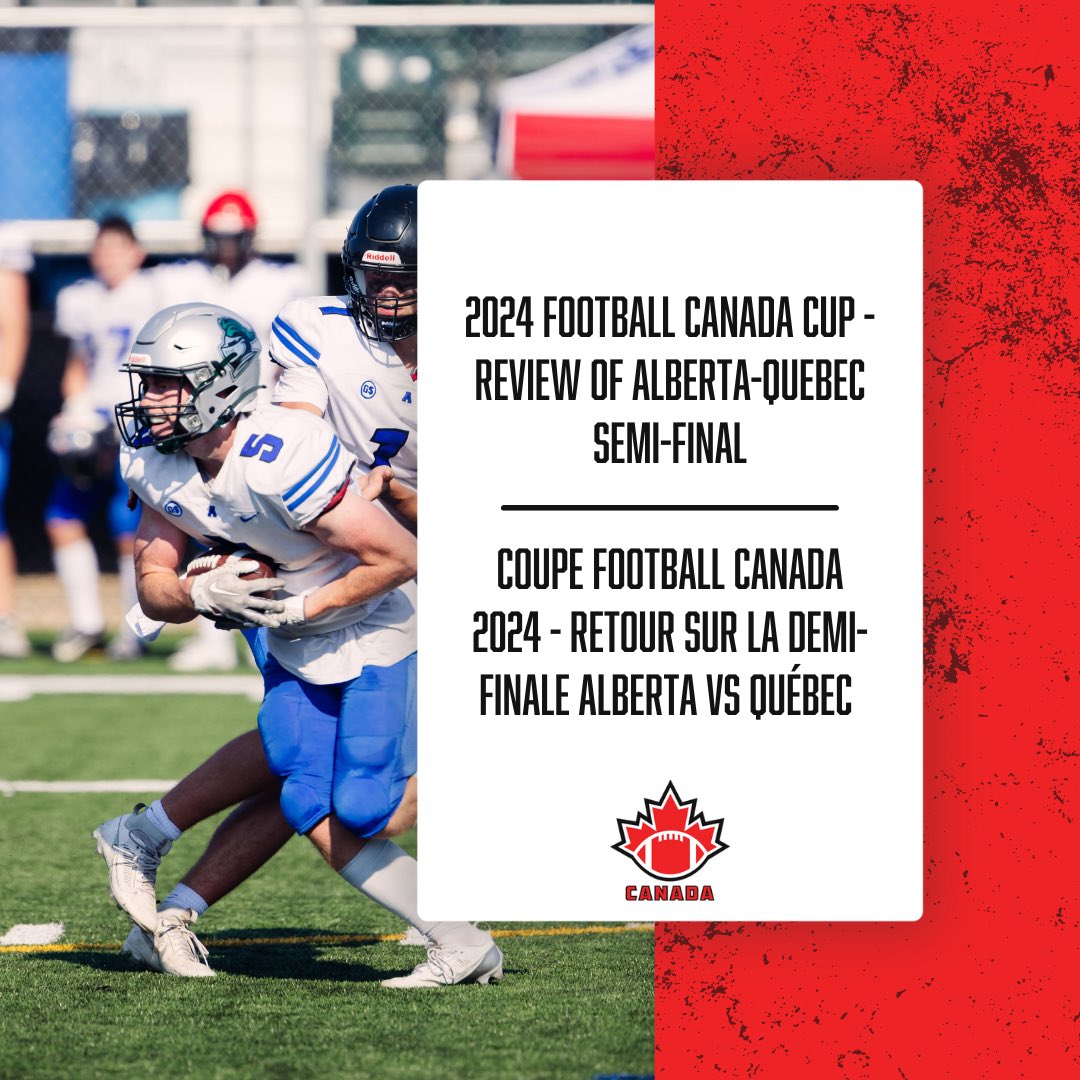 FootballCanada's tweet photo. 2024 Football Canada Cup - Review of Alberta-Quebec Semi-Final https://t.co/C8zi6Y7UqM