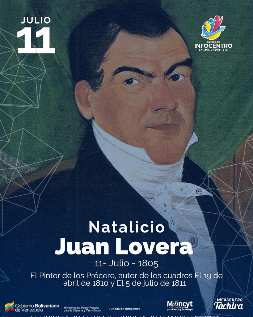 #Efemérides #10Jul nace Juan Lovera fue un pintor venezolano de inicios del siglo XIX. Sus obras más conocidas son El tumulto del 19 de abril de 1810 y El 5 de julio de 1811, pinturas  que representan la declaración y la firma del acta de Independencia de Venezuela ante España.