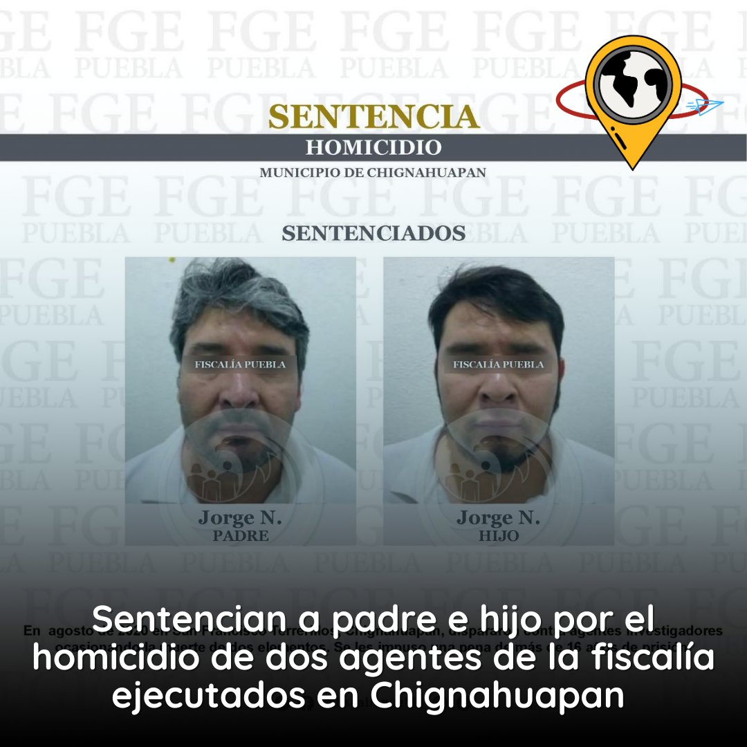 ChignahuapanB's tweet photo. #Seguridad #FGE Por el homicidio de dos agentes investigadores ocurrido el 28 de agosto de 2020 en San Francisco Terrerillos, #Chignahuapan, Jorge N. y su hijo Jorge N. fueron sentenciados a más de 16 años de prisión. https://t.co/1Chbi1TLMk