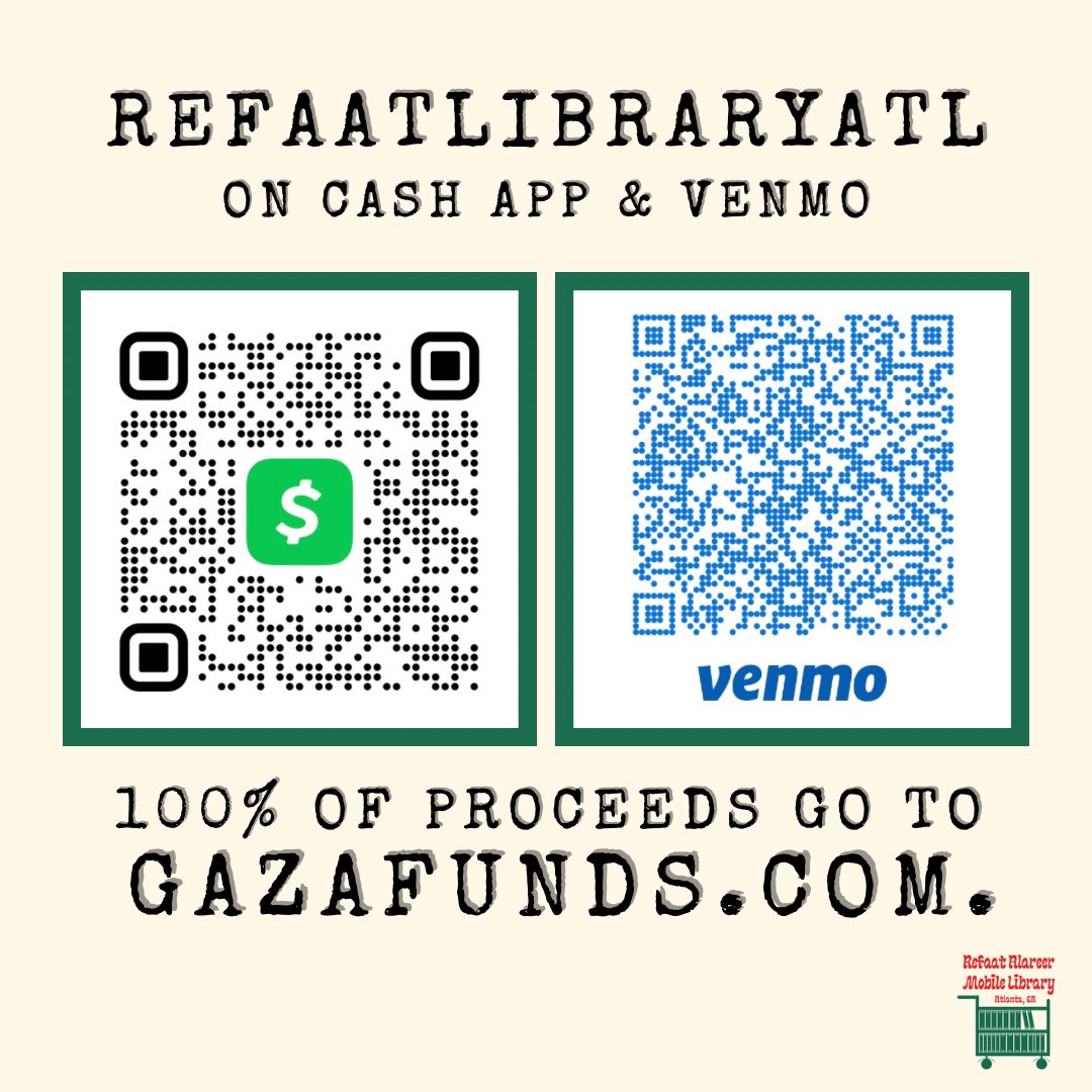 fizapirani's tweet photo. The @refaatlibrary is still sending 100% of proceeds to Venmo/CashApp (refaatlibraryatl) to @gazafunds. $10+ gets you a bookmark and postcard exclusively designed by Palestinian artists for the library. Keep talking about Gaza. https://t.co/bGkK4azfvM