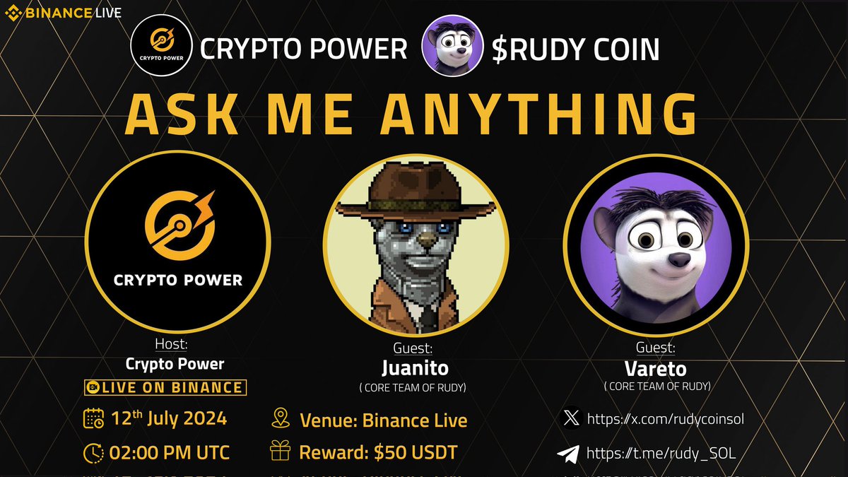 🎙️We Are Pleased To Announce Our Exclusive #BINANCE_LIVE  AMA With $RUDY COIN 🚀

🗓 Date: 12th July, 2024
⏰Time: 02:00 PM UTC 

💰Rewards: $50 USDT

🏘Venue: t.me/CryptoPower9

🔰Rules:

1️⃣ Follow: <a href="/rudycoinsol/">Rudy</a> &amp; <a href="/cryptopower26/">Crypto Power</a>
2️⃣ Like, Retweet &amp; Send Your Best Question