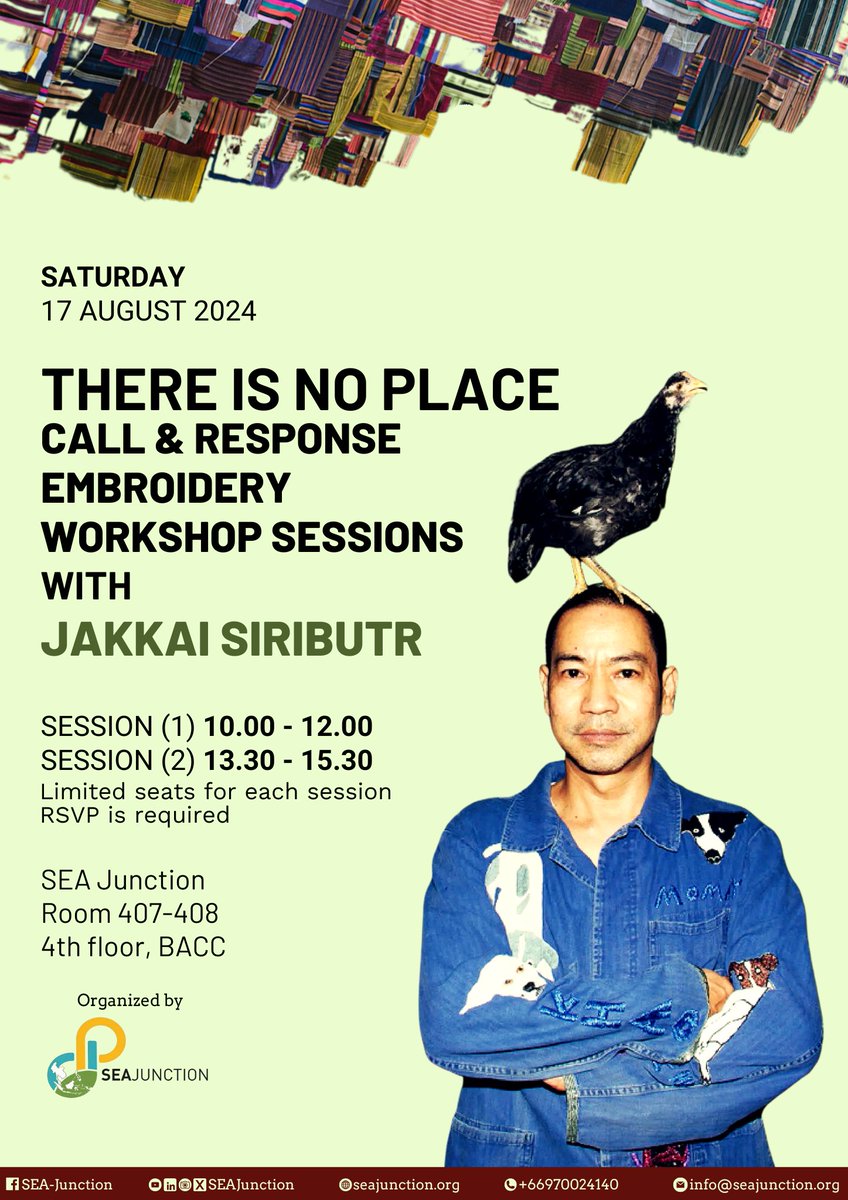 SEAJunction's tweet photo. ⏰Coming next month

There’s no Place: Call &amp; Response Embroidery Workshops with Jakkai Siributr
📆 17 August 2024 
📌 SEA Junction, 4th floor, BACC 
- 10-12am (1st session) 
- 1.30-3.30pm (2nd session)
#artbiennale #workshop #embroidery https://t.co/iAiF23n7Hl