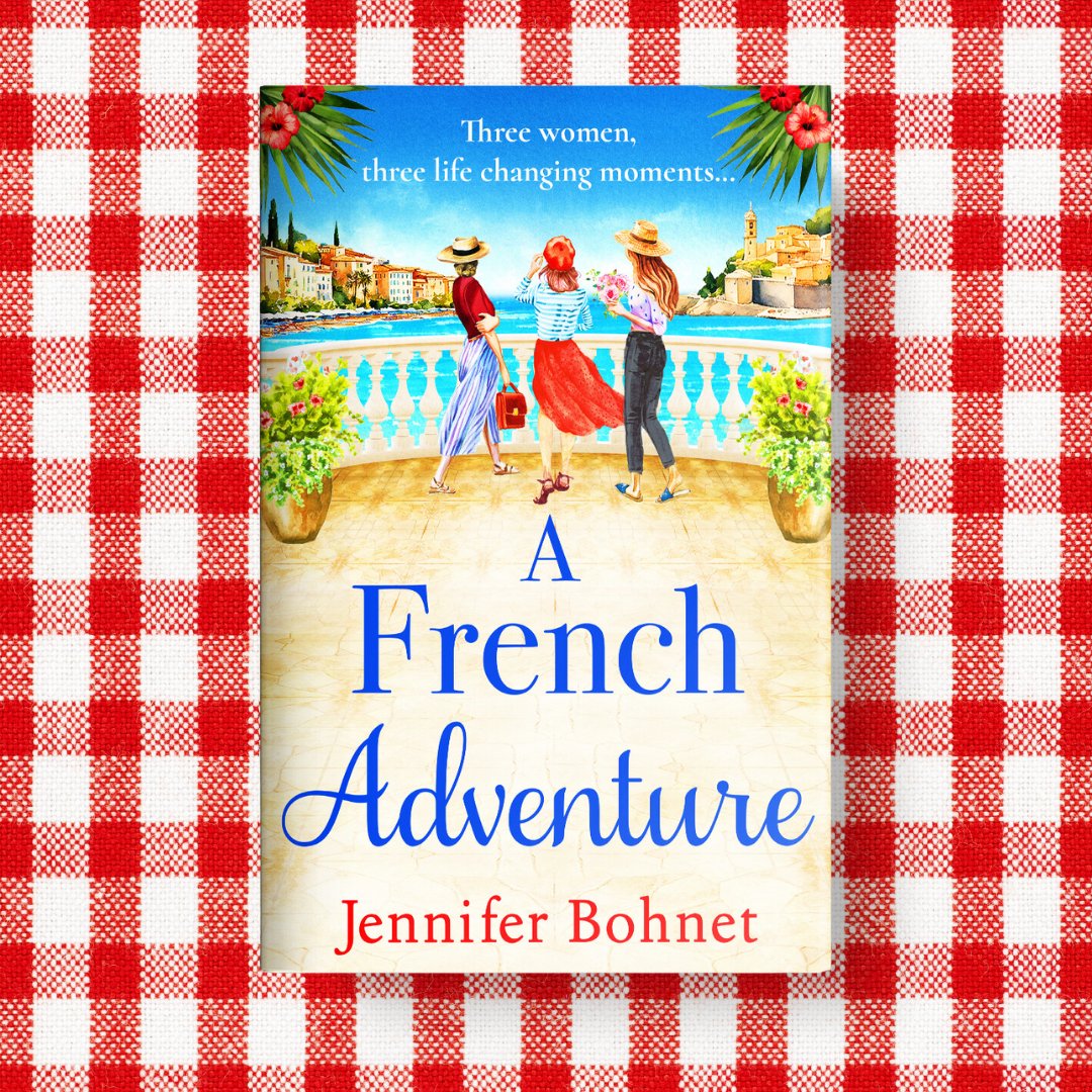 BoldwoodBooks's tweet photo. Three women, three life changing moments...

#AFrenchAdventure, @jenniewriter's uplifting tale of friendship and second chances is the perfect summer read for fans of Jill Mansell and Fern Britton ☀️

➡️ Start reading now: https://t.co/vIK0IFQtaD https://t.co/o2KpX1JZPM