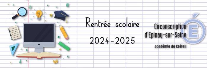 Pour préparer la rentrée scolaire 2024-2025 dans nos écoles : des informations, des actualités, des ressources, des pistes ...
Article qui sera complété au fil du temps avant la rentrée scolaire
ien-epinay.circo.ac-creteil.fr/spip.php?page=…