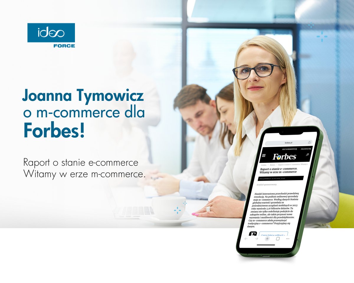 IdeoForce's tweet photo. W Forbes Polska ukazał się artykuł Wiceprezeski Zarządu naszej agencji – Joanny Tymowicz. To publikacja pt. „Raport o stanie e-commerce. Witamy w erze m-commerce” – pełna danych i praktycznych informacji dla właścicieli sklepów internetowych. Artykuł: https://t.co/UtWDSDt0zp https://t.co/hhqeKRle3s