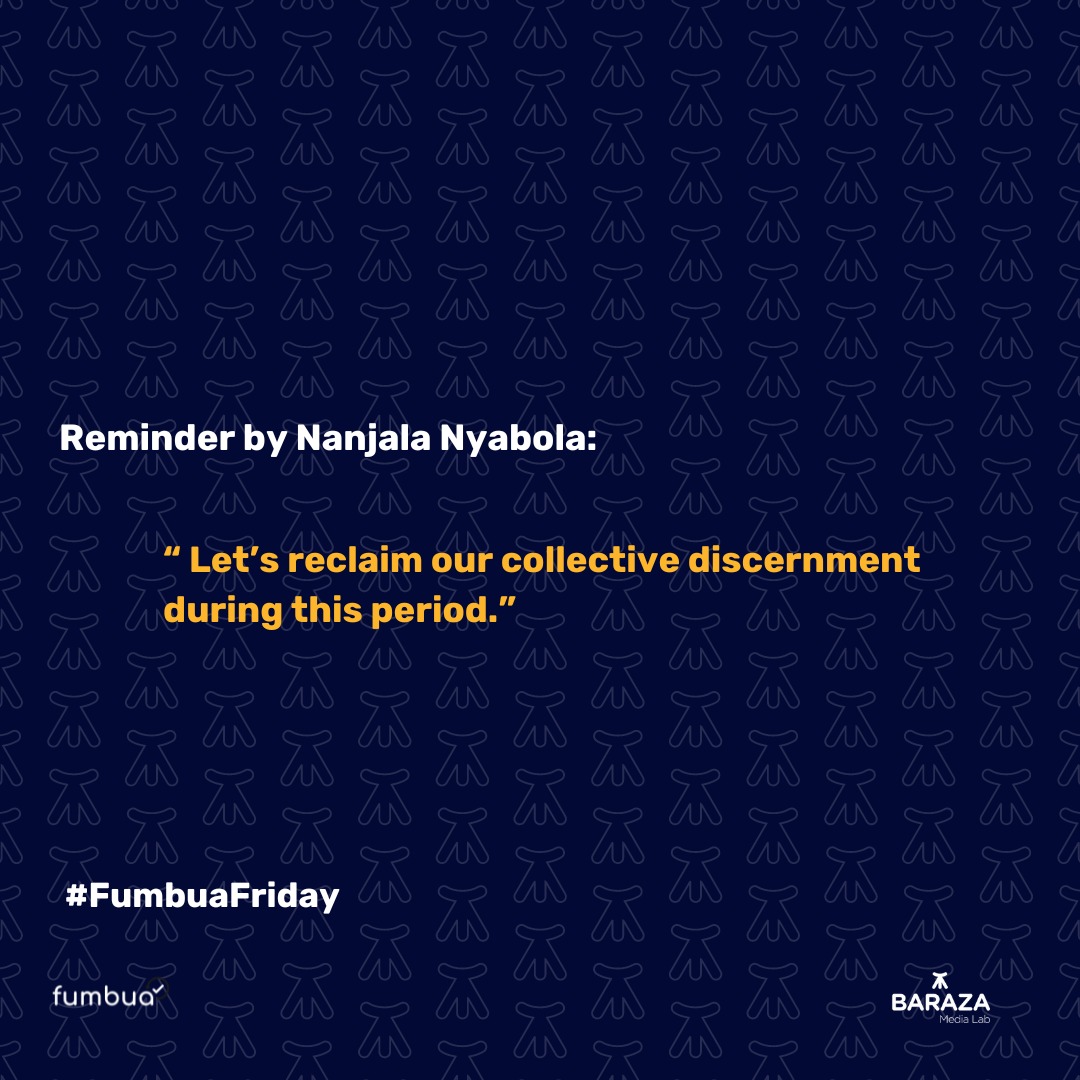 FumbuaKE's tweet photo. "Let's reclaim our collective discernment during this period." 
- @Nanjala1 https://t.co/UFJI8O0aqe