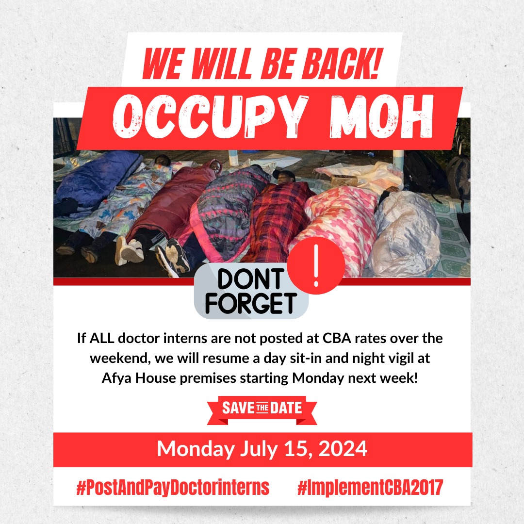 Monday the 15th day of July, tupatane #OccupyMOH 2.0 mega protests and vigil. Medical interns, nursing officer interns and clinical officer interns will converge at Afya House to demand for their posting letters that are compliant with their respective schemes of service. Vivaa!