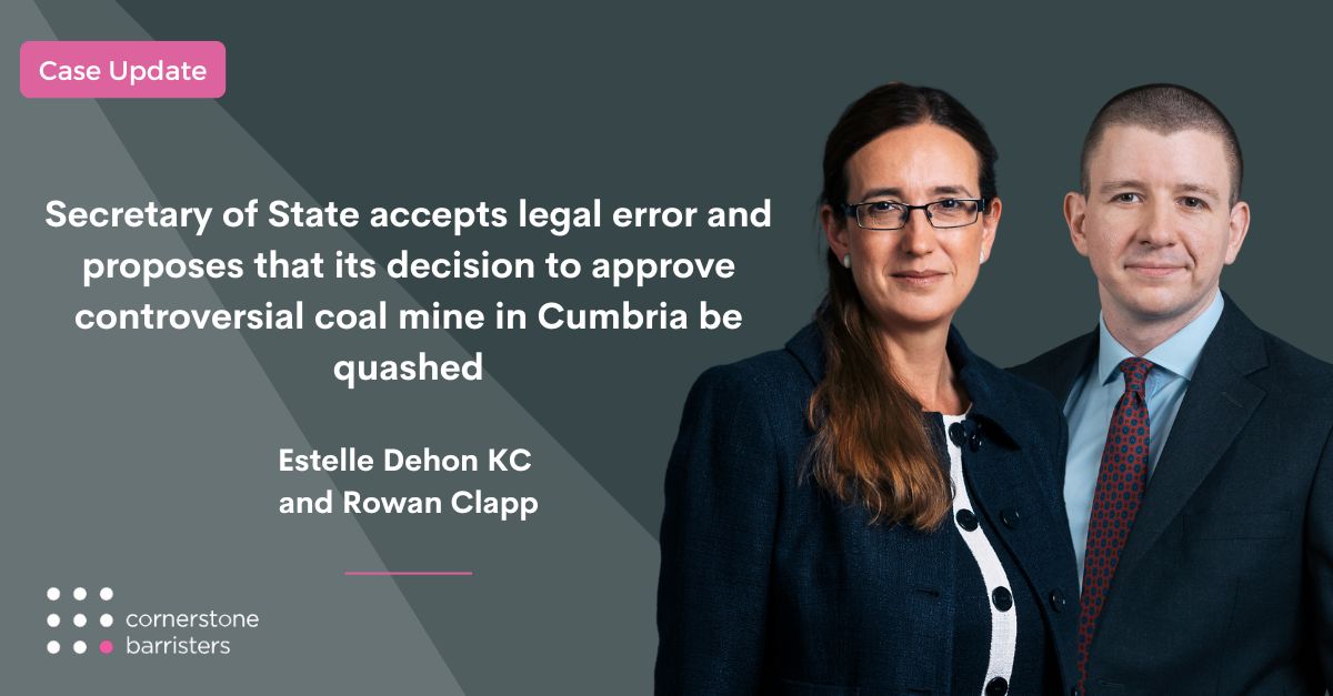 NEW: What were the Sec of State's reasons for agreeing that permission for a controversial coal mine in Cumbria  be quashed?
 
Read @estelledehon KC and <a href="/RWNCLPP/">Rowan Clapp</a>’s case update to find out: cornerstonebarristers.com/secretary-of-s…

#PlanningLaw #EnvironmentalLaw