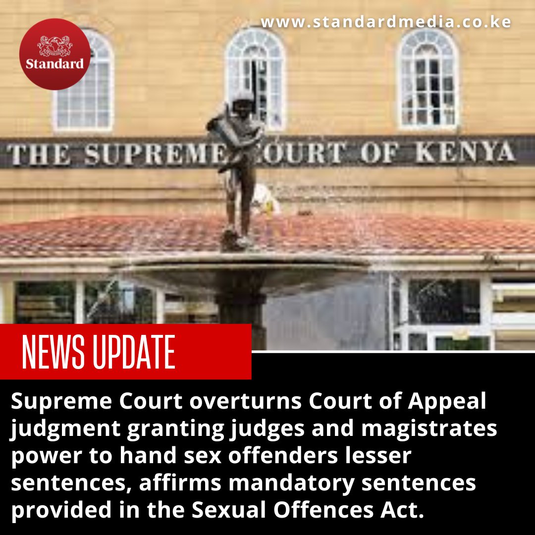 Supreme Court overturns Court of Appeal judgment granting judges and magistrates power to hand sex offenders lesser sentences, affirms mandatory sentences provided in the Sexual Offences Act.