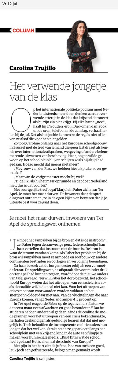 “Als Faber het probleem bij de bron wil aanpakken moet ze armoede en roofbouw op andere continenten bestrijden en oorlogen en vervolging beëindigen.”
Mooie scherpe column van Carolina Trujillo in NRC: “Je moet het maar durven.”