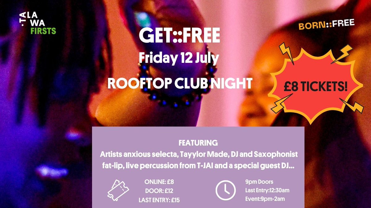 We’re closing Talawa Firsts 2024 tonight in style! Come party with us with <a href="/bornfreeLDN/">BORN::FREE</a> GET::FREE rooftop club night. Grab your £8 tickets here:  bit.ly/45lZHpD