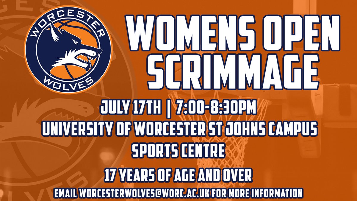 Worcester Wolves Women’s Basketball Team (@wnblwolves) on Twitter photo 🏀WOMENS OPEN SCRIMMAGE🏀
📅 JULY 17TH
⏰ 7:00-8:30PM
📍 <a href="/worcester_uni/">University of Worcester</a> St Johns Campus Sports Centre
Participants must be 17 years and over.
For more details email worcesterwolves@worc.ac.uk
#WolfPack #Scrimmage #WomensBasketball 🏀WOMENS OPEN SCRIMMAGE🏀
📅 JULY 17TH
⏰ 7:00-8:30PM
📍 <a href="/worcester_uni/">University of Worcester</a> St Johns Campus Sports Centre
Participants must be 17 years and over.
For more details email worcesterwolves@worc.ac.uk
#WolfPack #Scrimmage #WomensBasketball