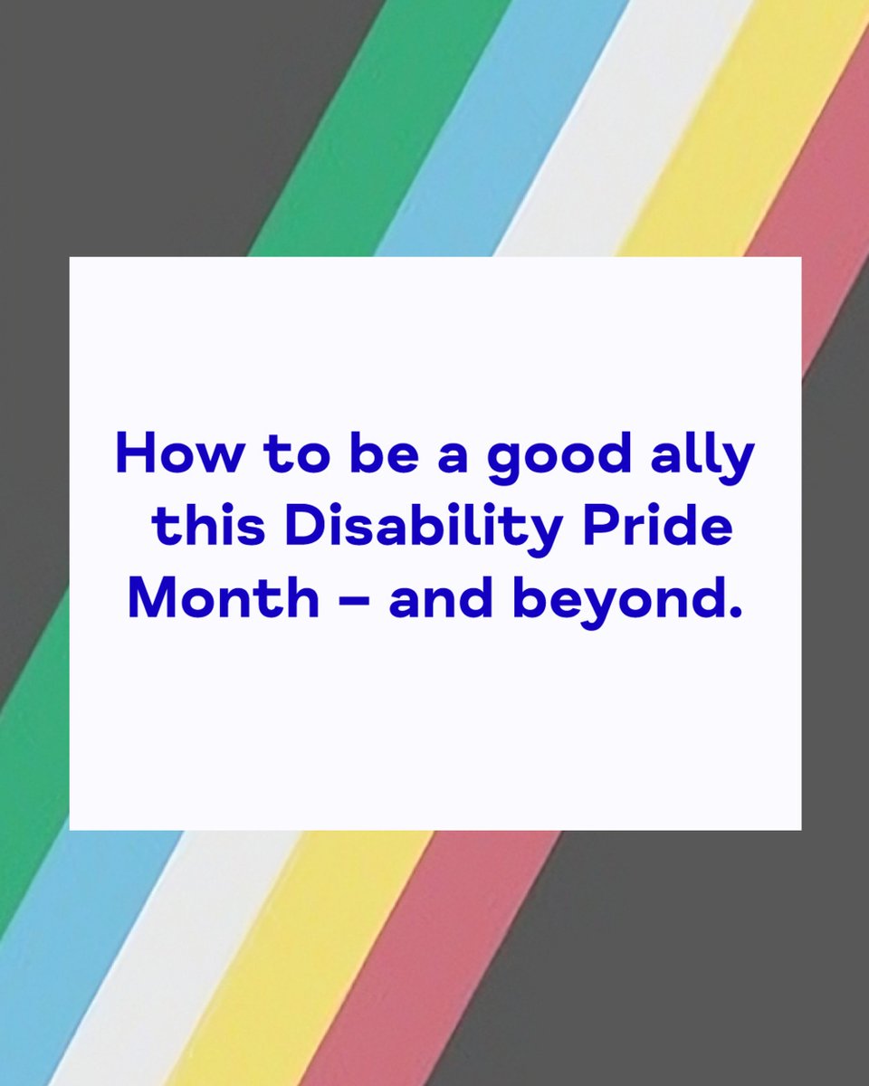 Happy #DisabilityPrideMonth. Here's how to support those of us who are disabled.  

Listen to the experiences of disabled people   

Recognise that not all disabilities are visible   

Ask how you can support before trying to help   

Keep going! Being an ally is an ongoing