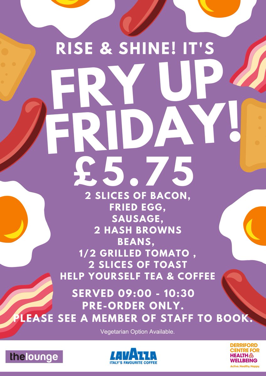 Start the day with a Fry up Friday!! 
Available to all, served 09.00 -10.30 every Friday!! 
To book please call us on 01752 437911.