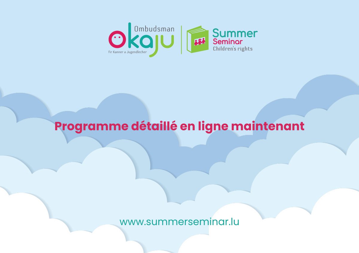 📢 Programme détaillé du Summer Seminar 2024 en ligne ! 🌞

#ChildrensRights#DroitsDesEnfants #Summerseminar #Ombudsman #luxembourg #enfance #droitenfant #okaju #formationprofessionnelle