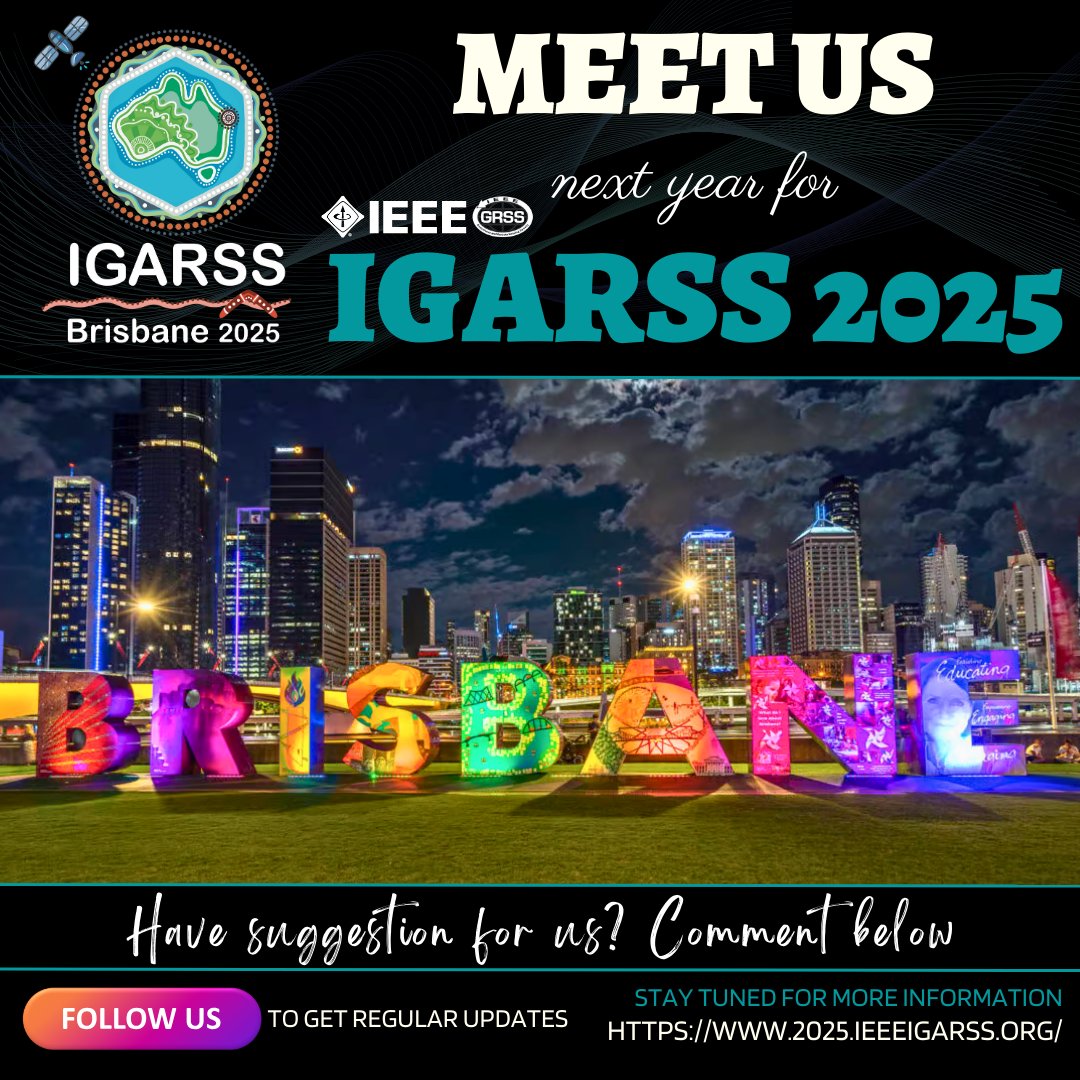 Exciting news! IGARSS 2025 is headed to Brisbane, Australia! 🇦🇺✨ If you have any suggestions to make IGARSS 2025 even better, drop them in the comments below! Stay tuned for updates and follow us for all the latest news and surprises! 🚀🌍 #IGARSS2025