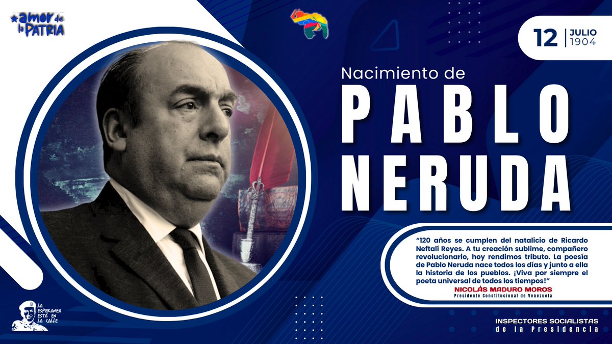 CISPresidencial's tweet photo. Hoy celebramos el natalicio de nuestro Poeta, Escritor, Diplomático y Político Pablo Neruda #LaPoesiaNosUne https://t.co/kVv0hqvwOJ