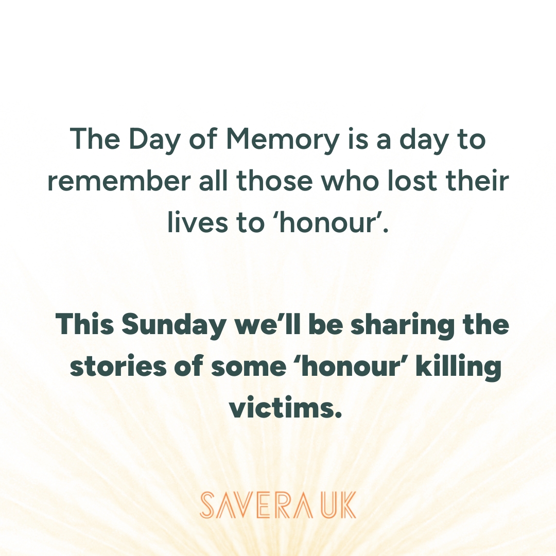 SaveraUK's tweet photo. This Sunday marks the official #DayofMemory.

Help us in our mission to end HBA &amp; harmful practices for good by sharing stories of 'honour' killing victims.

Follow us as we share the stories of Arash Ghorbani-Zarin, Banaz Mahmod, Laura Wilson, Heshu Jones and Samia Shahid. https://t.co/dVYAIq1Uhg