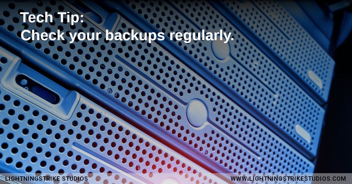 LightningStSt's tweet image. Tech Tip: Check your backups regularly.

lightningstrikestudios.com #ComputerSecurity #InformationTechnology