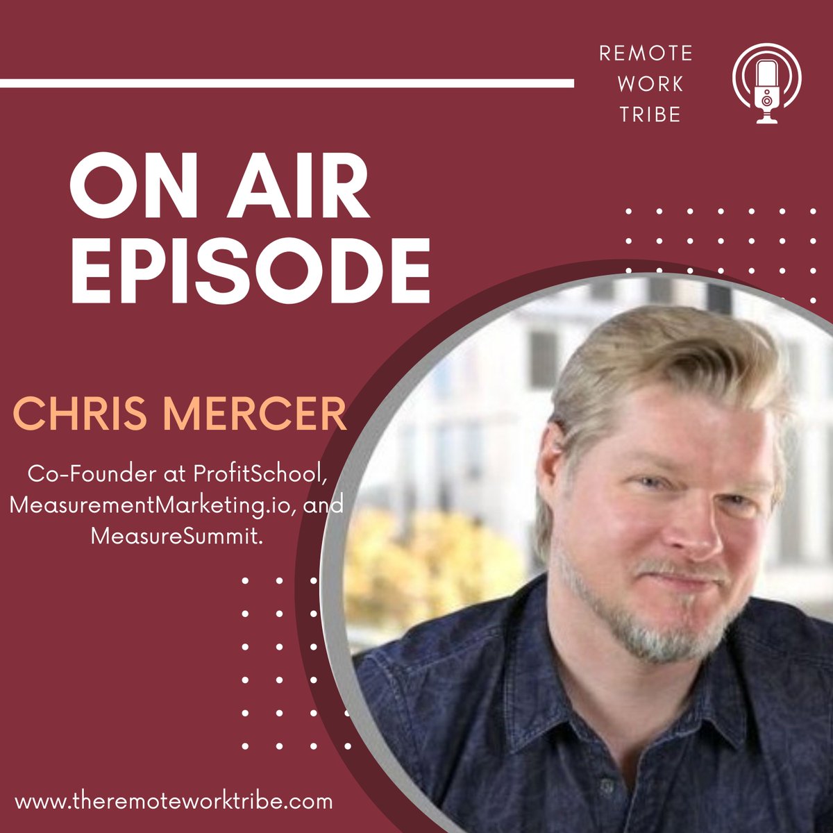 Join us on the Remote Work Tribe podcast as we chat with Chris Mercer, Co-Founder of ProfitSchool, MeasurementMarketing, and MeasureSummit. Discover management strategies, systems, and the value of being open to the possibility of being wrong. 

Tune in for more insights! 🚀✨