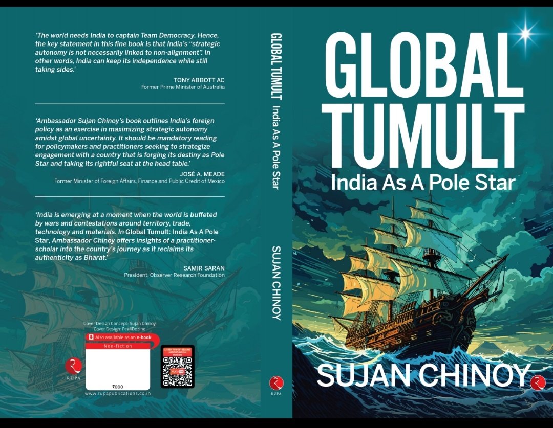 SujanChinoy's tweet photo. My new book "Global Tumult: India As A Pole Star" published by @Rupa_Books is out! Please order your copy today! #Geopolitics #Geoeconomics #Defence #Security #IndoPacific #China #NewWars #Multipolarity #Multialignment #GlobalOrder
#ViksitBharat #AtmanirbharBharat https://t.co/Y8KEYX2Ika