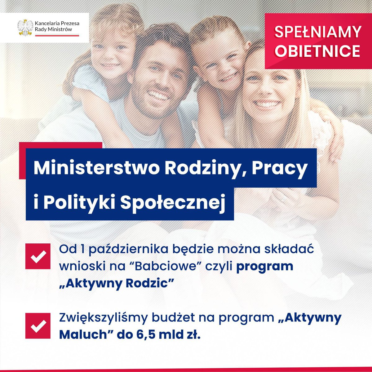 PremierRP's tweet photo. Wspieramy polskie rodziny! 
✅ O 1 października rodzice będą mogli składać wnioski w programie "Aktywny Rodzic".
✅ Zwiększyliśmy budżet programu "Aktywny Maluch" do 6��⃣,5️⃣ mld zł.

#SpełniamyObietnice https://t.co/ewUcR1uZh6