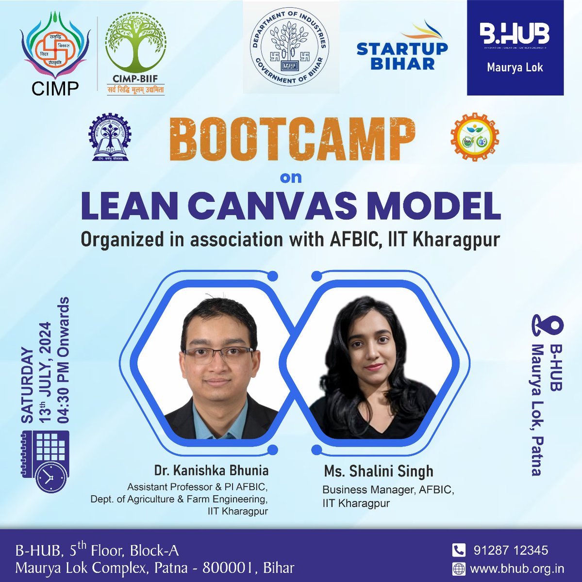 🚀 Join us for the Lean Canvas Model Bootcamp! 📷 📷 4:30 PM 📷 B-HUB, Patna  Speakers: Dr. Kanishka Bhunia &amp; Ms. Shalini Shah  Organized by CIMP in collaboration with AFBIC, IIT Kharagpur.  #LeanCanvas#Entrepreneurship #BusinessBootcamp