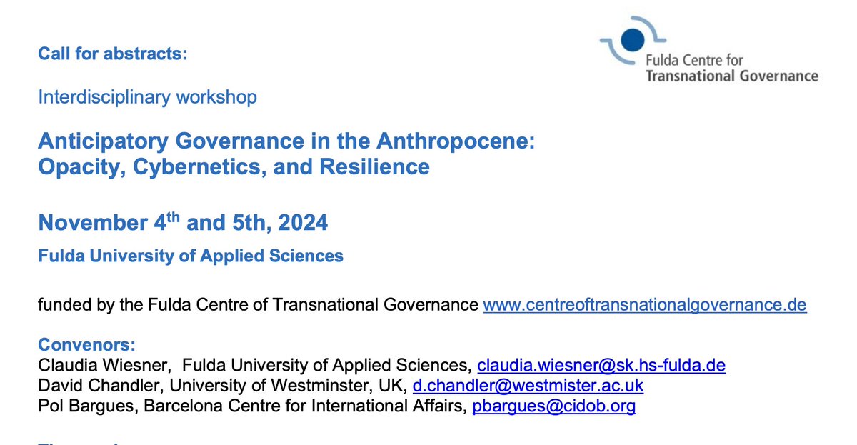 Call for abstracts: Interdisciplinary workshop -#AnticipatoryGovernance in the #Anthropocene: #Opacity, #Cybernetics &amp; #Resilience 4-5 November 2024 Fulda University of Applied Sciences  Keynote: Thomas Lemke, Technologies of anticipation. Deadline 18 Aug davidchandler.org/wp-content/upl…