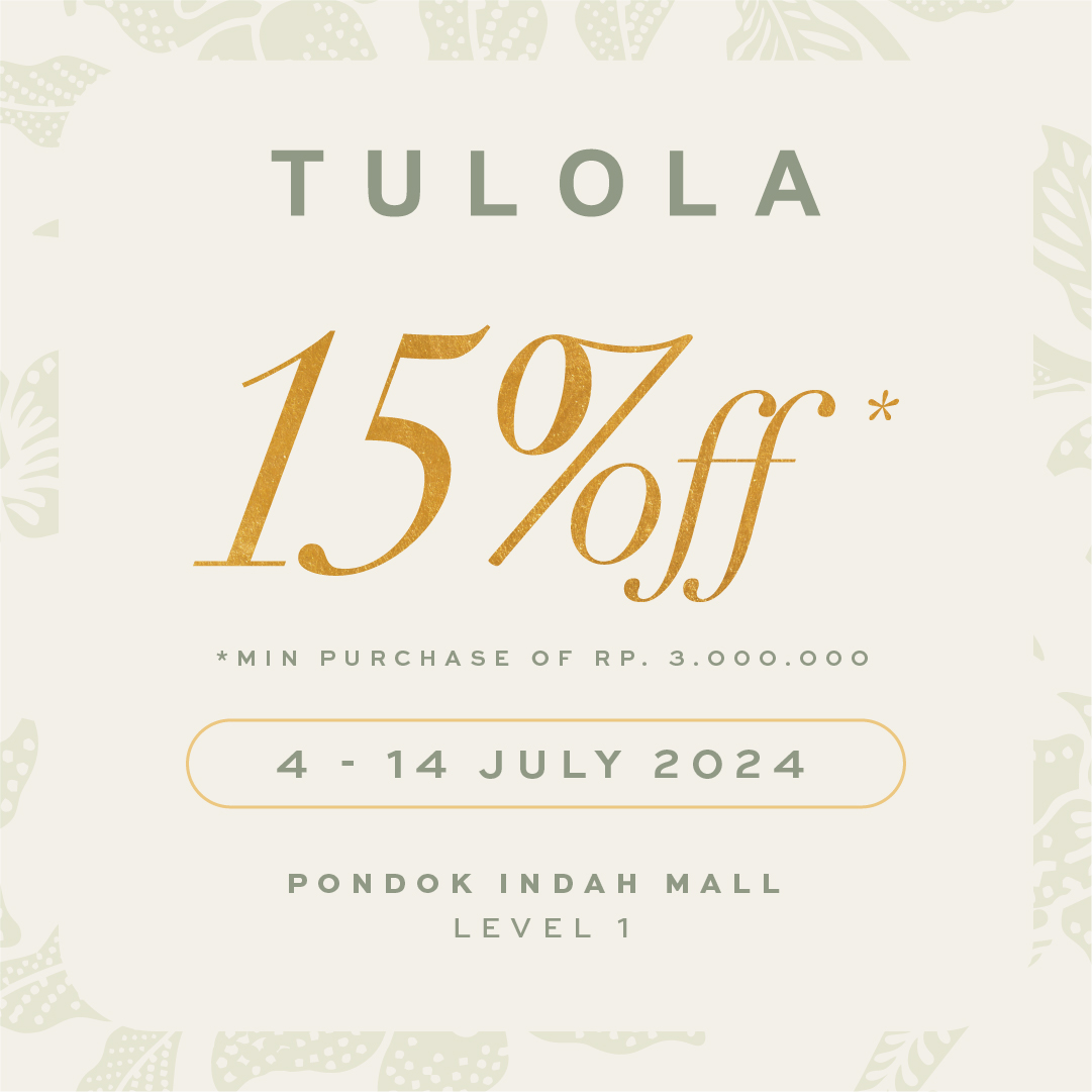 PondokIndahMall's tweet photo. This July, sparkle and save! Get 15% off* with min. purchase of Rp. 3.000.000 💍✨
Visit TULOLA, PIM 2, Level 1
#tulola #tuloladesign #tulolapersonalshopper #tulolapondokindahmall2 https://t.co/Ri8mcW28jl