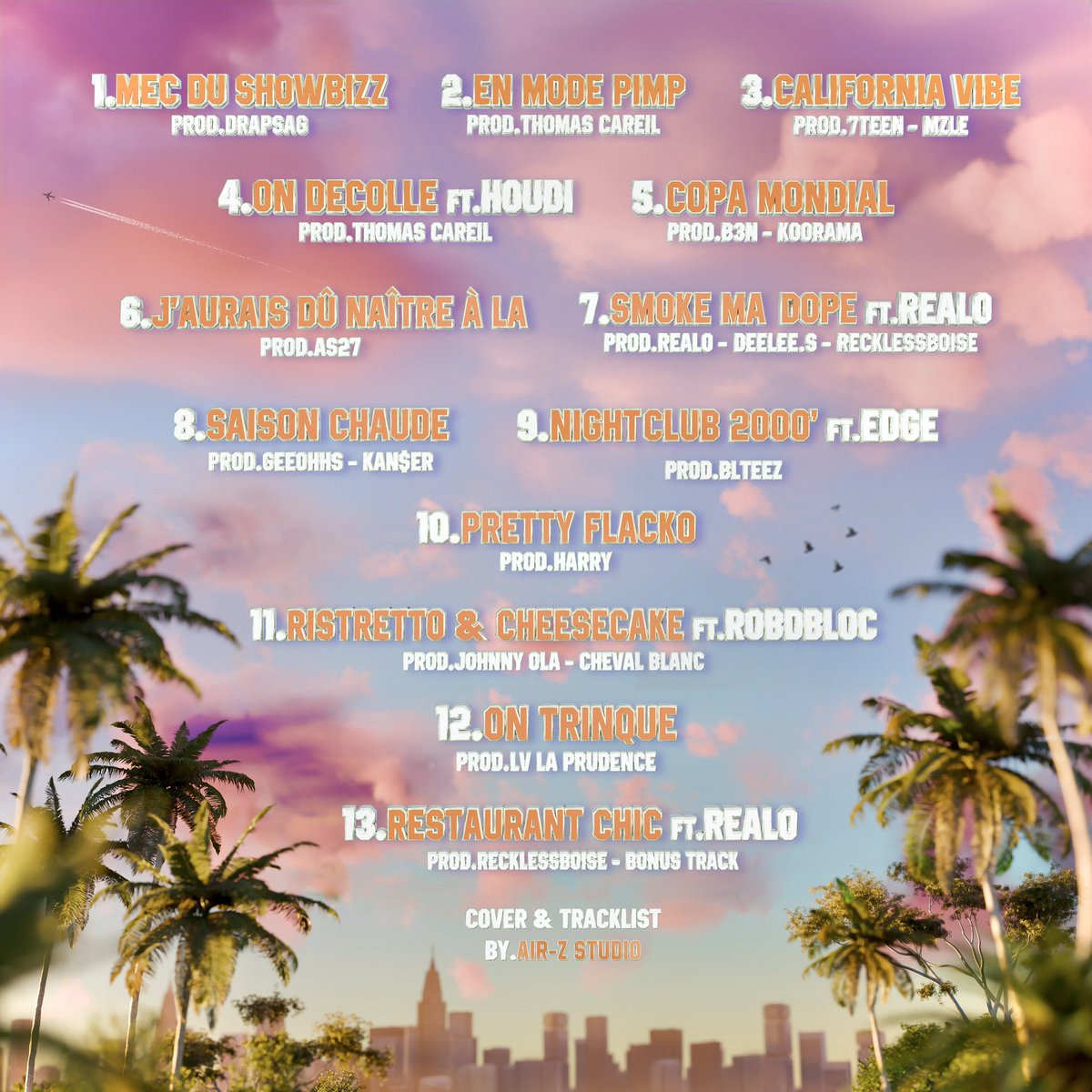 Mixtape « Saison chaude » 

13 titres 

Disponible dimanche 

feat <a href="/realo23/">REALO</a> <a href="/houdihood/">HOUDI ☀️</a> <a href="/robdbloc/">rob</a> <a href="/edge_lemonsieur/">Edge.E</a> 

mix <a href="/recklessboise/">Recklessboise</a>/ Johnny Ola 

master <a href="/Jackk_Palmer/">Jack Palmer</a> 

cover AIR-Z