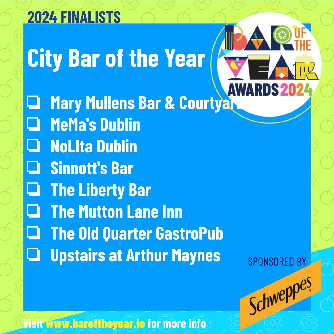 We are pleased to announce the finalists for City Bar of the year sponsored by <a href="/Schweppes/">Schweppes</a> 

<a href="/BruxellesBars/">BruxellesHarrySt</a> 
<a href="/CafeEnSeine/">Café en Seine</a> 
<a href="/CapitolLounge/">Capitol Lounge</a> 
<a href="/cask_cork/">Cask</a> 
<a href="/costiganscork/">Costigans Pub</a> 
<a href="/kehoesdub/">Kehoes</a> 
<a href="/LennansYard/">Lennan's Yard</a> 
@MeMasdublin
<a href="/nolitadublin/">NoLIta Dublin</a> 
<a href="/sinnottsbardub/">Sinnotts</a> 
<a href="/OldQuarterL/">The Old Quarter Pub, Cafe & Townhouse</a> 

#barawards2024
