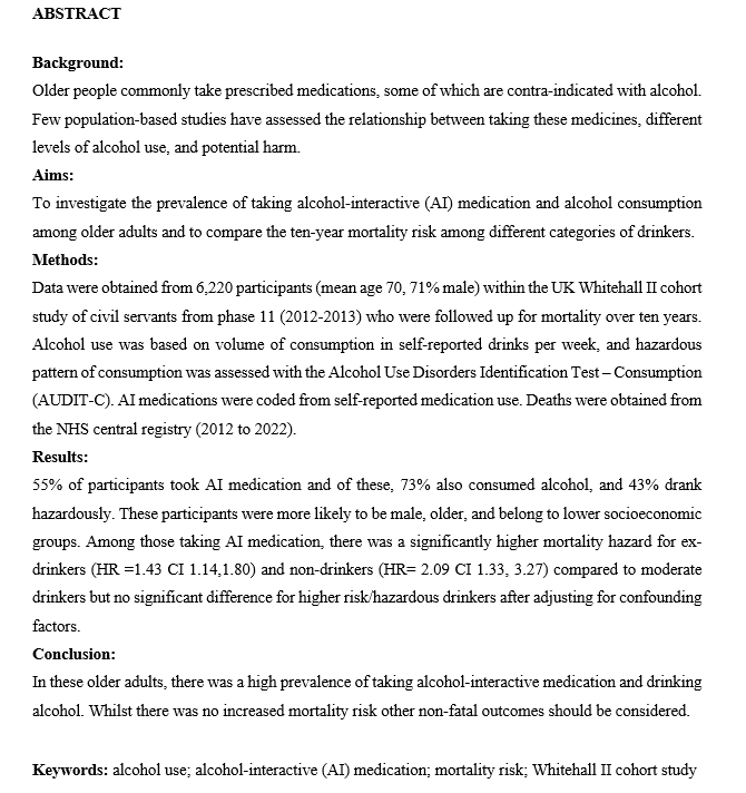 “Do older adults drink alcohol whilst taking alcohol-interactive medication? Prevalence and ten-year mortality risk: Findings from the UK Whitehall II Cohort Study” by Y. Wu (<a href="/UCL_IEHC/">UCL IEHC</a>), E. Evans (<a href="/UCLMS/">UCL Medical School</a>), <a href="/sadieboniface/">Dr Sadie Boniface</a> (<a href="/UCLBehaveChange/">UCL Centre for Behaviour Change</a> <a href="/InstAlcStud/">IAS</a>), &amp; <a href="/AnnieBritton3/">Annie Britton</a> #accepted