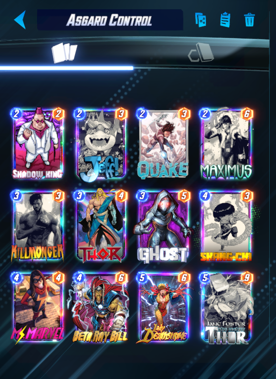 Nonosung's tweet photo. @MARVELSNAP #infinitedeck

FOR ASGARD!!

Maximus should be White Widow (missing her)
Ghost can be 3M , Red G , Noc , Gradiator but guarantee go last to make Bill&amp;Thor safe + counter stuff is so nice

LDS <-> Valk depend on what you wanna target
@SnapDecks @MarvelSnapDecks https://t.co/1zp5xRZSwd