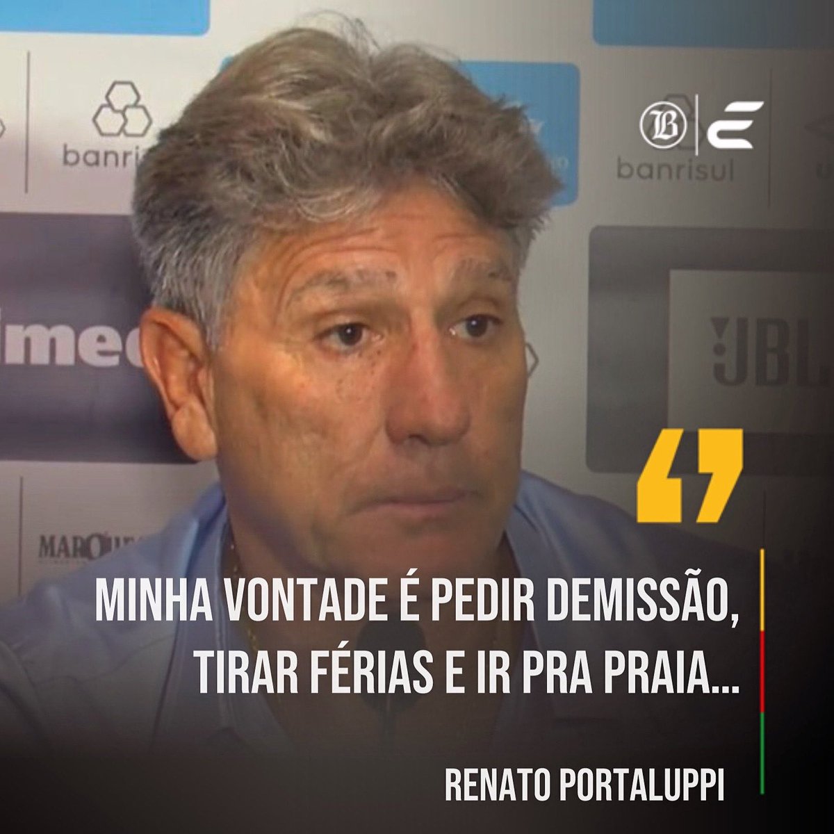 Nós, seres humanos meio Renato Gaúcho