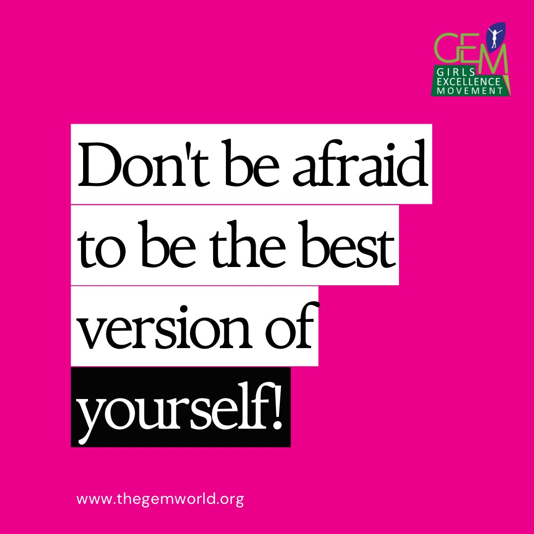 GEM_Inspire's tweet image. Embrace the best version of yourself and lead the way! 

GEM, we inspire girls to excel! 💪

#TheGEMCode