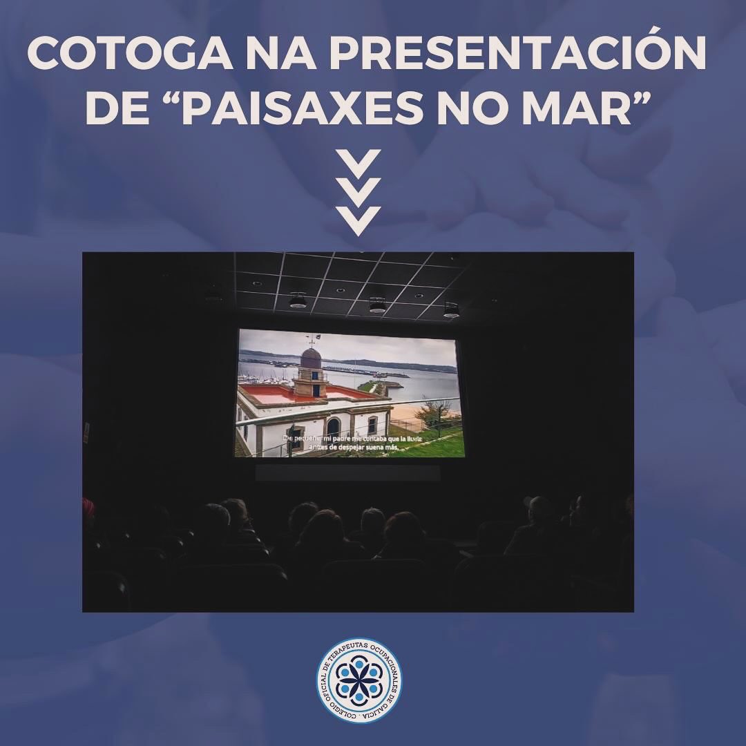 Onte, 11 de xullo, a nosa vicepresidenta, Belén Núñez, estivo na presentación do proxecto “PAISAXES NO MAR” que tivo lugar na Filmoteca de Galicia. 

Gracias a nosa colexiada Mercedes pola invitación. 

#cotoga #cotogacontigo #terapiaocupacional