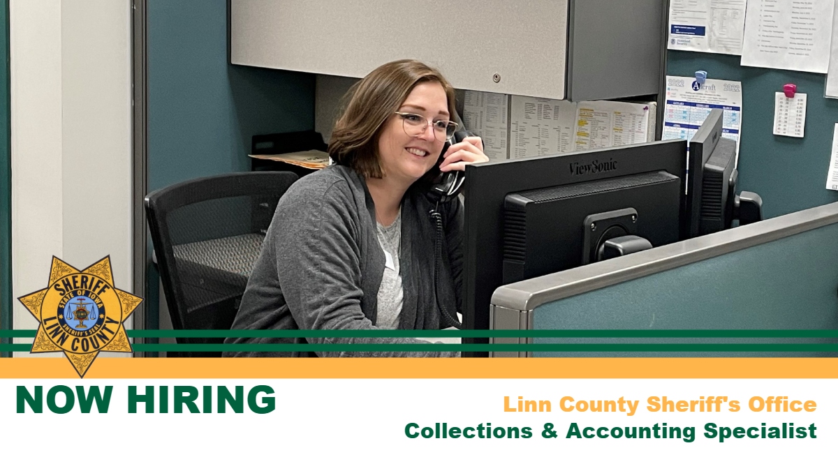 LinnIASheriff's tweet photo. We have a Collections &amp; Accounting Specialist opening. The starting hourly wage is $24.74 and $27.39 after one year. Visit https://t.co/LPOafecz5C for more information &amp; to apply by Sunday, July 21. https://t.co/cQSEb72v2f