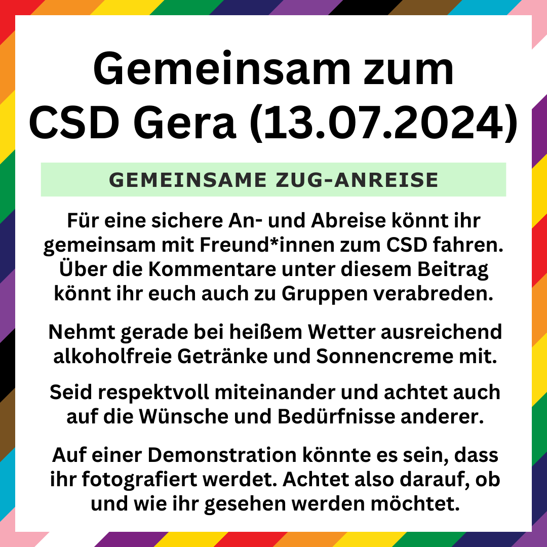 Vielfalt_in_Th's tweet photo. Gemeinsam zum #CSDGera (Samstag, 13.07.2024) 🏳️‍🌈

Für eure gemeinsame Anreise haben wir hier ein paar passende Züge raus gesucht.
Die Zeiten findet ihr in unserem Sharepic 👇 [1/6]

#CSDGera2024 #CSDThüringen #VielfaltInThüringen https://t.co/XgZwDAfEca