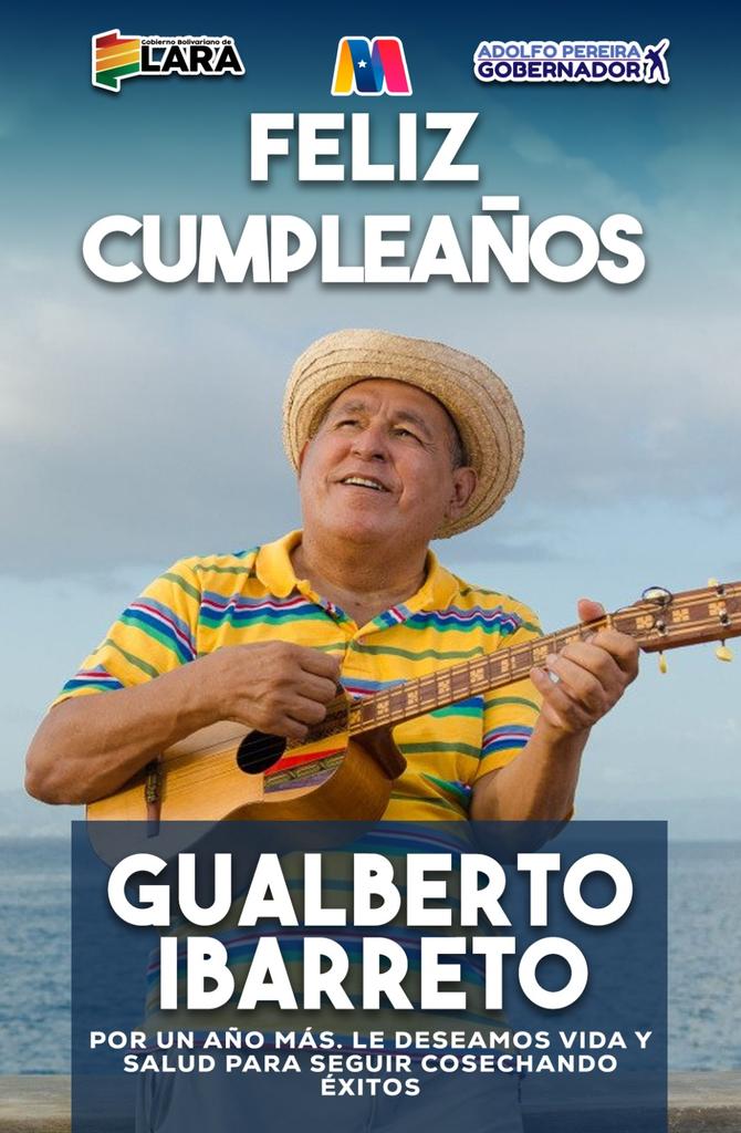#12Jul Felicitamos a Gualberto Ibarreto, uno de los más destacados intérpretes de la música tradicional venezolana, por arribar a un año más de vida.

Desde el Gobierno Bolivariano de Lara le deseamos muchas bendiciones.