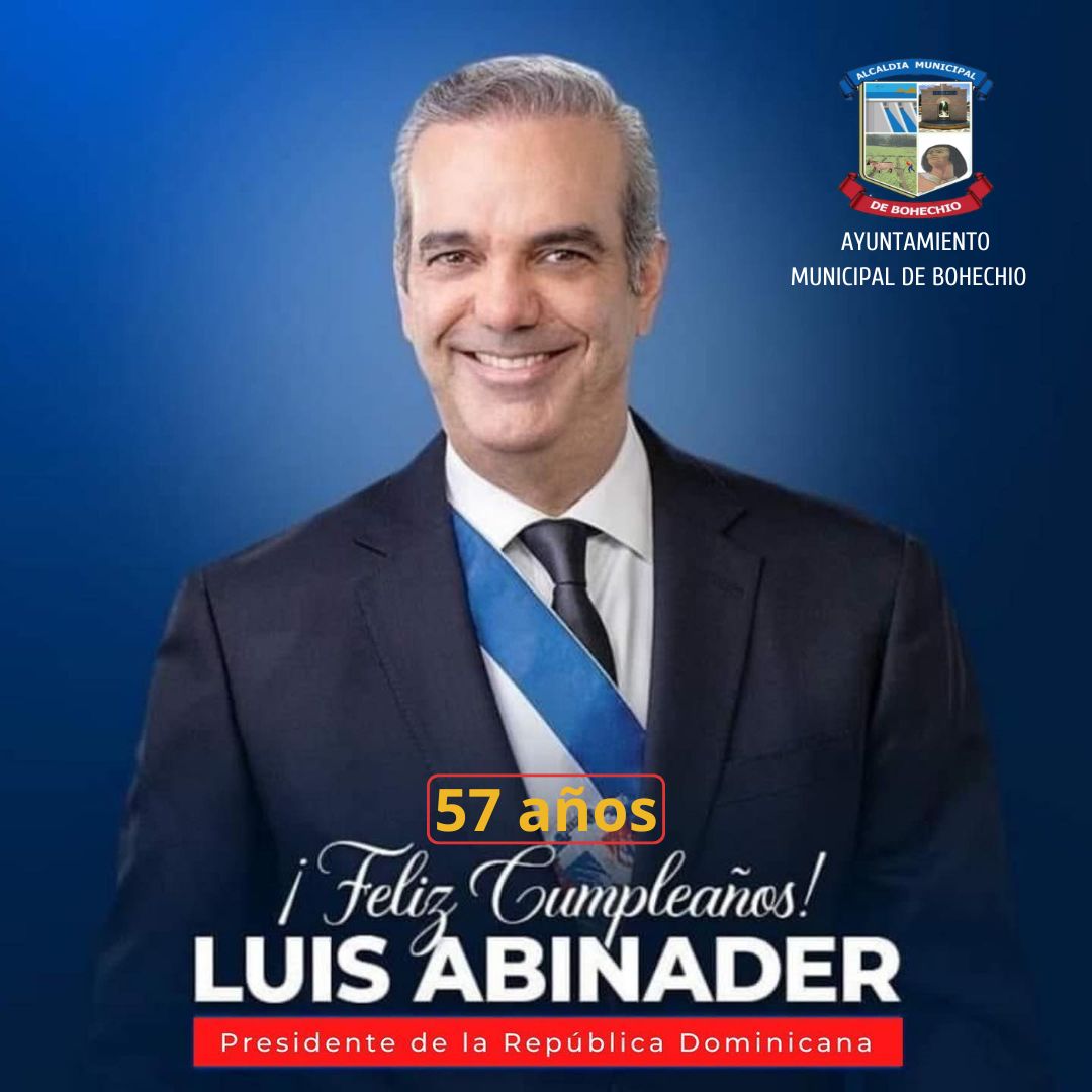 AlcaldiBohechio's tweet photo. El Ayuntamiento Municipal de Bohechío, en la persona del alcalde Domingo Suzaña Abreu, felicita a nuestro querido y admirado presidente Luis Abinader por el día de su cumpleaños. 🥳  @luisabinader https://t.co/h1YE3FbLbb